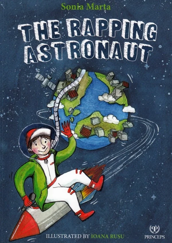 The rapping astronaut - Sonia Marta, Ioana Rusu