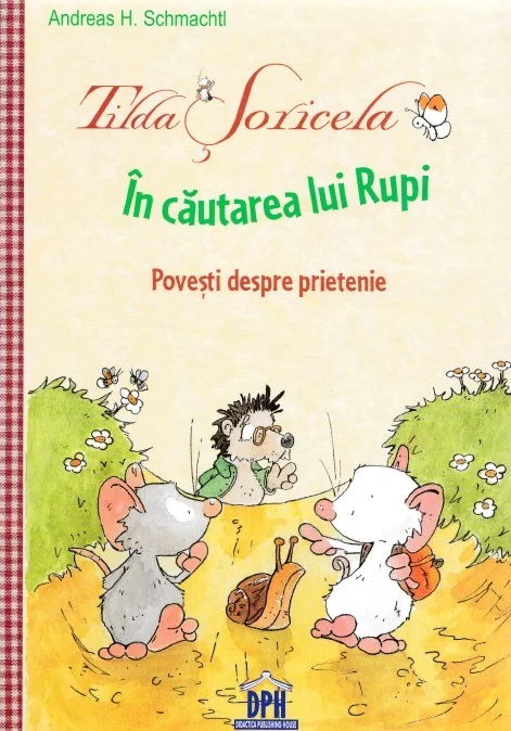 Tilda Soricela. In cautarea lui Rupi