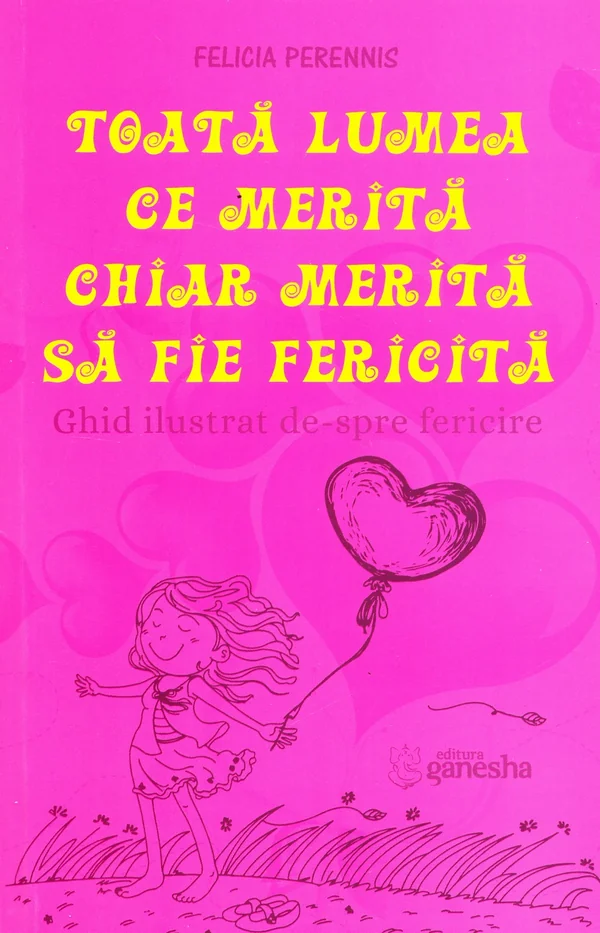 Toata lumea ce merita chiar merita sa fie fericita