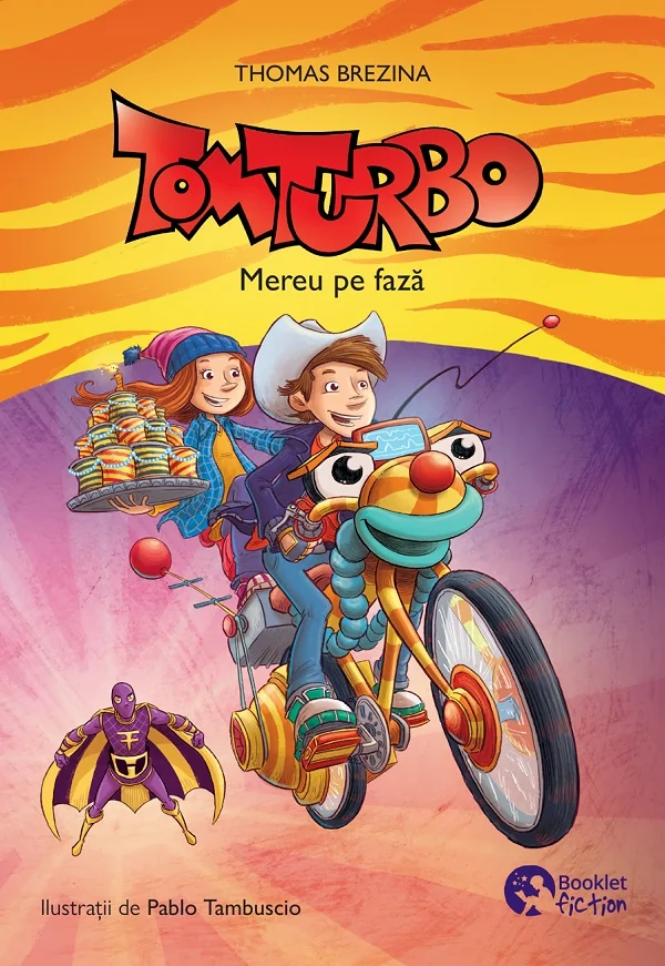 Tom turbo. Mereu pe faza - Thomas Brezina, Pablo Tambuscio