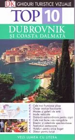 Top 10 - Dubrovnik si Coasta Dalmata ed.2 - Ghiduri turistice vizuale