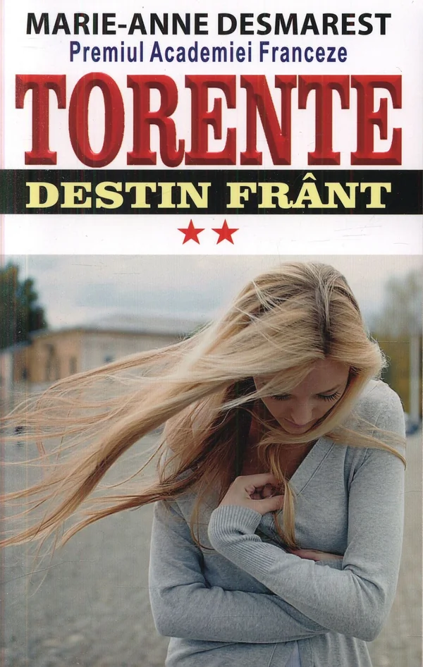 Torente Vol.2: Destin frant - Marie-Anne Desmarest