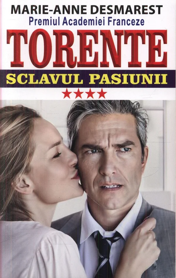 Torente Vol.4: Sclavul pasiunii - Marie-Anne Desmarest