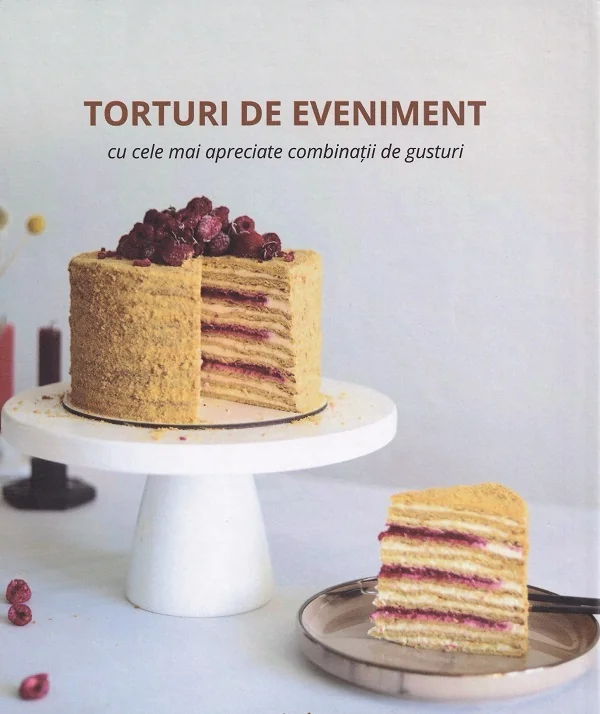 Torturi de eveniment cu cele mai apreciate combinatii de gusturi