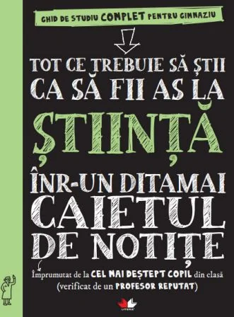 Tot ce trebuie sa stii ca sa fii as la stiinte intr-un ditamai caietul de notite
