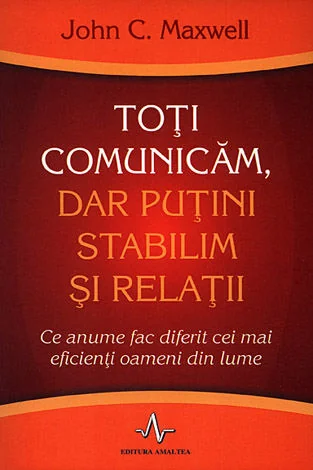 Toti comunicam, dar putini stabilim si relatii