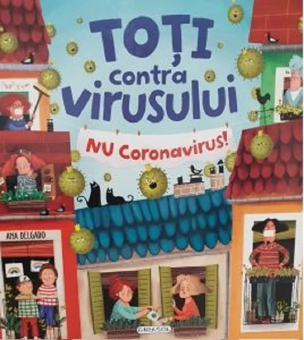 Toti contra virusului. Nu coronavirus!