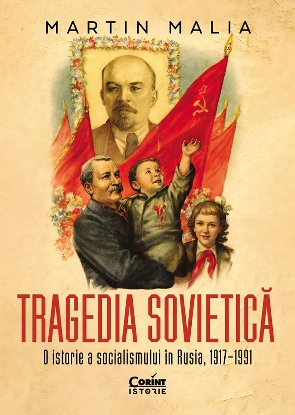Tragedia sovietica. O istorie a socialismului in Rusia, 1917-1991
