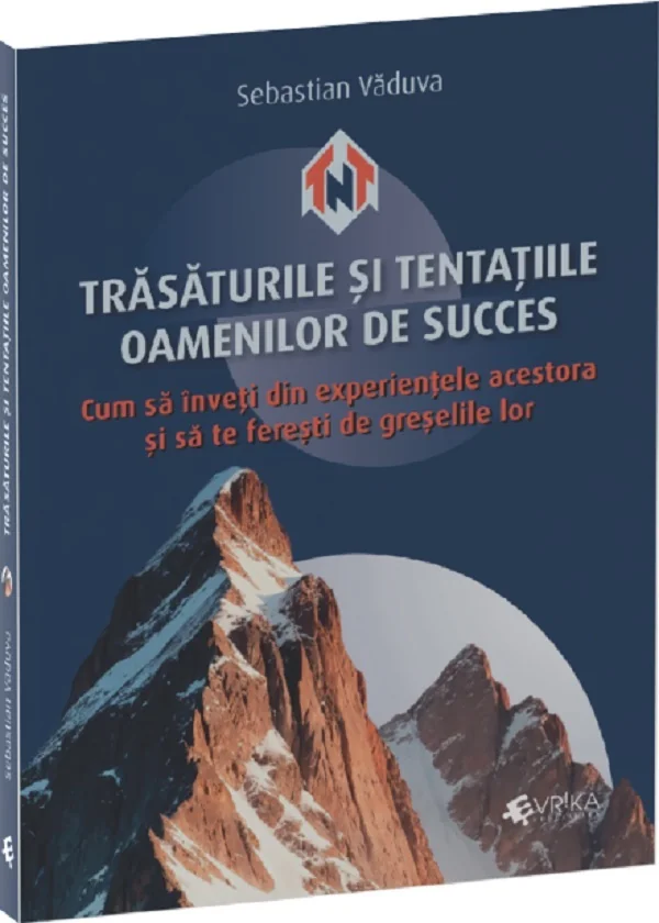 Trasaturile si tentatiile oamenilor de succes