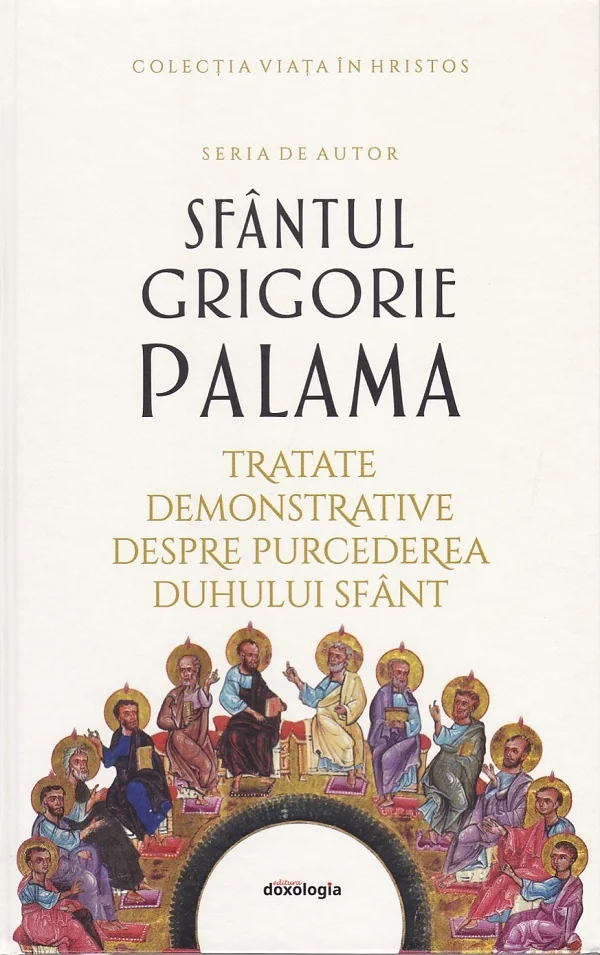 Tratate demonstrative despre purcederea Duhului Sfant