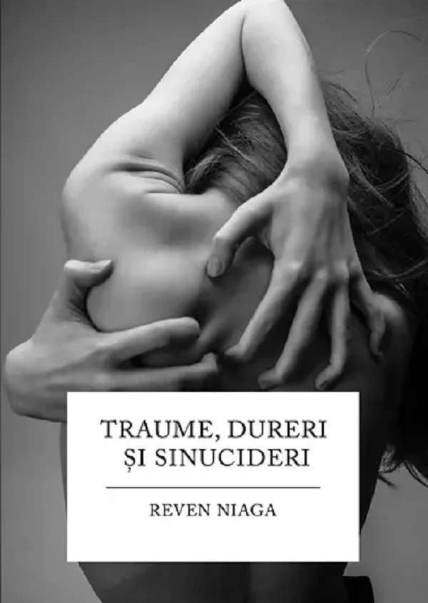 Traume, dureri si sinucideri