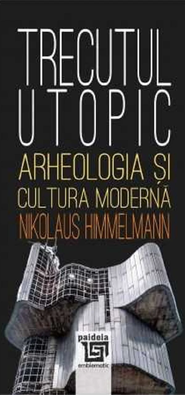 Trecutul utopic