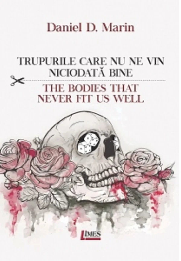 Trupurile care nu ne vin niciodata bine. The bodies that never fit us well