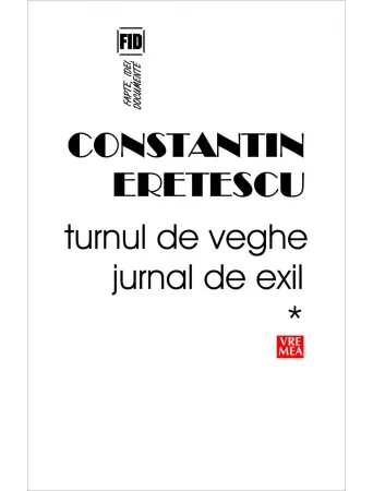 Turnul de veghe. Jurnal de exil