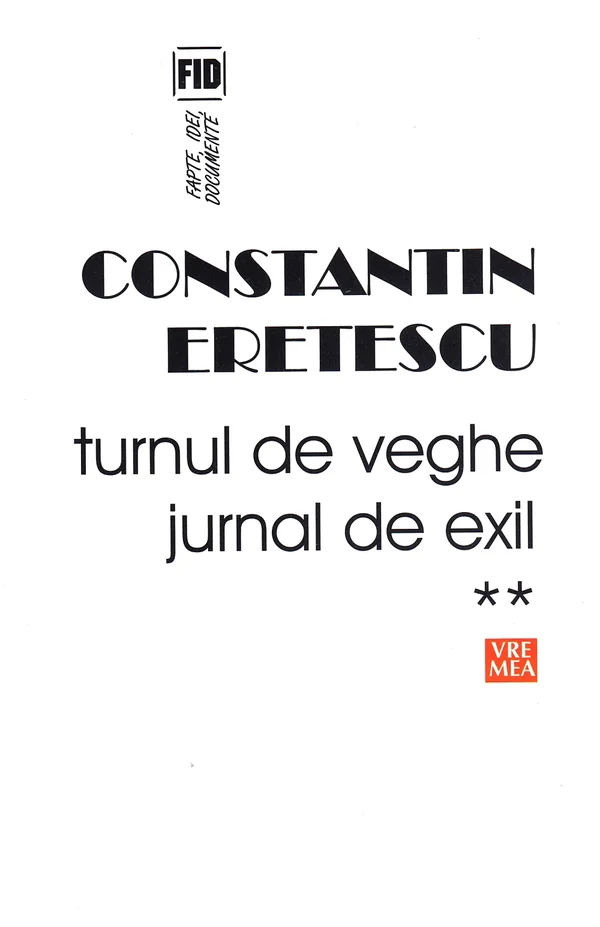 Turnul de veghe. Jurnal de exil Vol.2