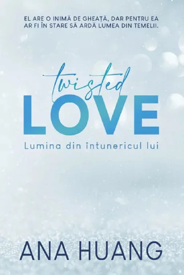 Twisted Love. Lumina din intunericul lui