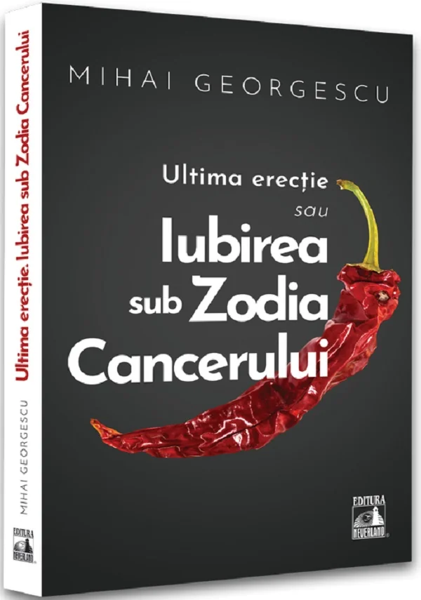 Ultima erectie sau iubirea sub zodia cancerului