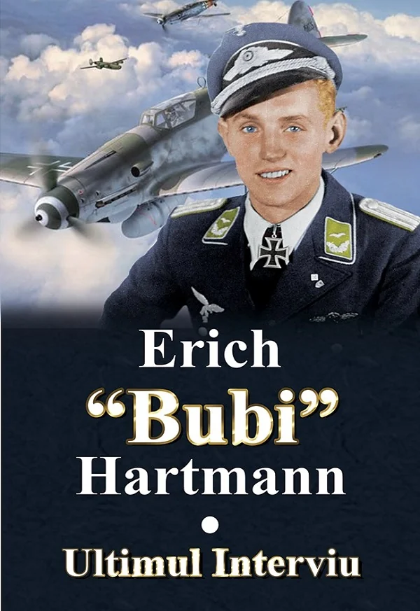 Ultimul interviu - Erich Bubi Hartmann