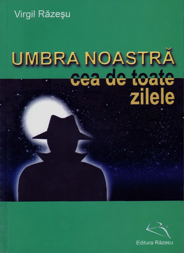 Umbra Noastra Cea De Toate Zilele