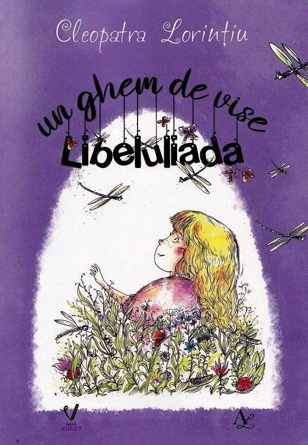 un ghem de vise. Libeluliada