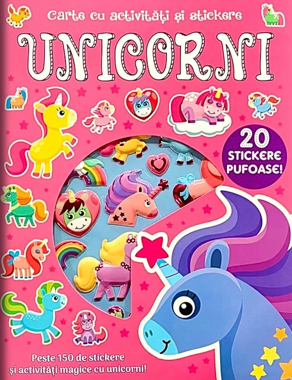 Unicorni: 20 stickere pufoase! Carte cu activitati si stickere