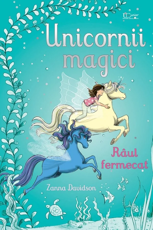 Unicornii magici. Raul fermecat