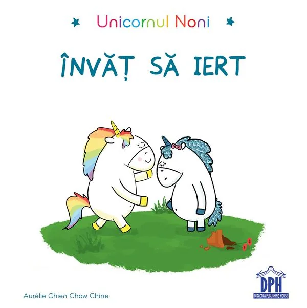 Unicornul Noni. Invat sa iert