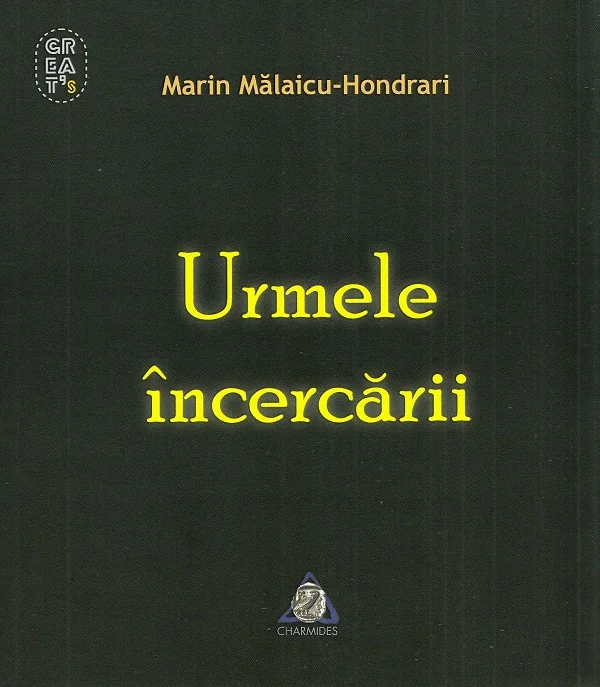Urmele incercarii - Marin Malaicu-Hondrari