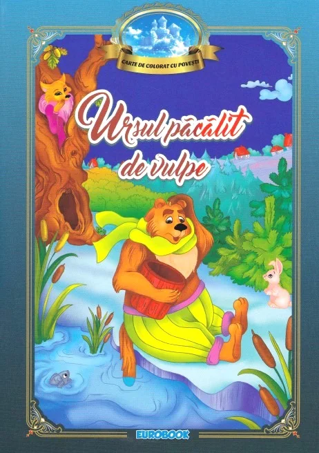 Ursul pacalit de vulpe. Carte de colorat cu povesti
