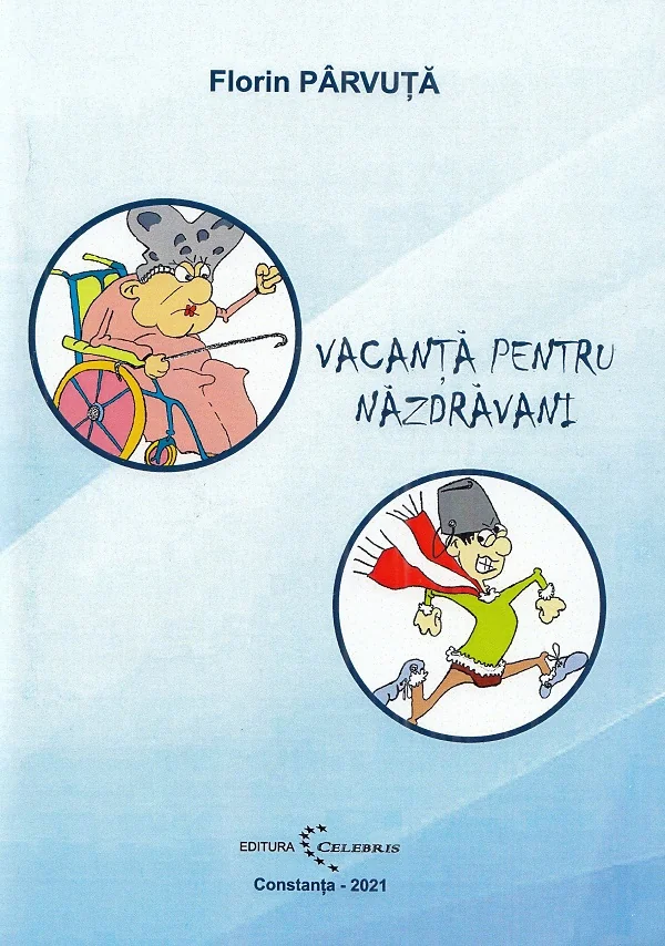 Vacanta pentru nazdravani