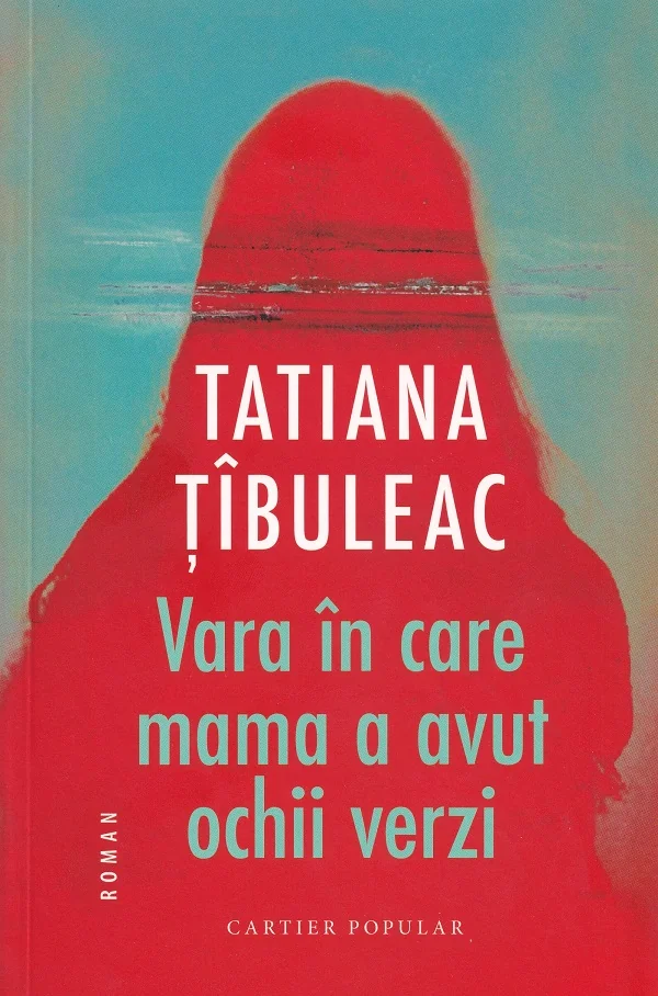 Vara in care mama a avut ochii verzi Ed.14