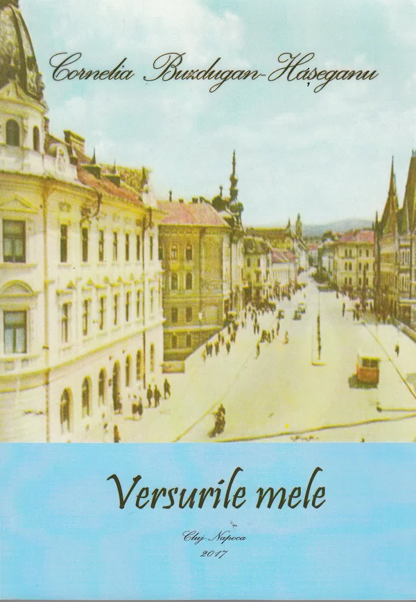 Versurile mele - Cornelia Buzdugan-Haseganu