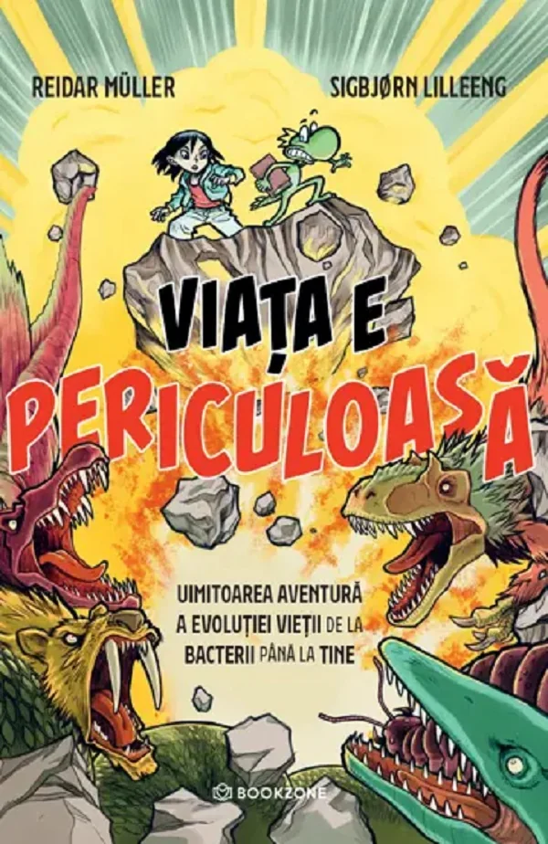 Viata e periculoasa. Uimitoarea aventura a evolutiei vietii de la bacterii pana la tine