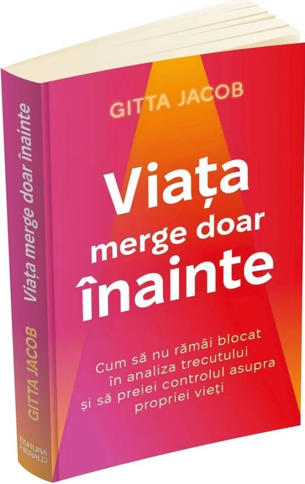 Viata merge doar inainte