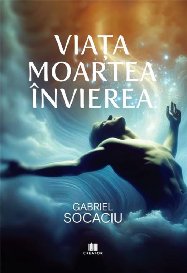 Viata. Moartea. Invierea