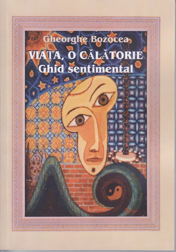 Viata, o calatorie - Ghid sentimental