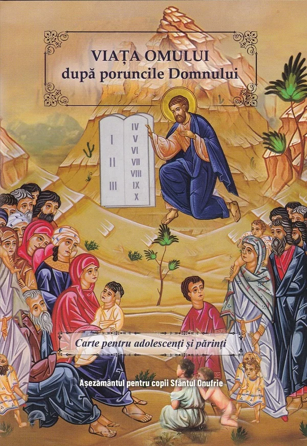 Viata omului dupa poruncile Domnului