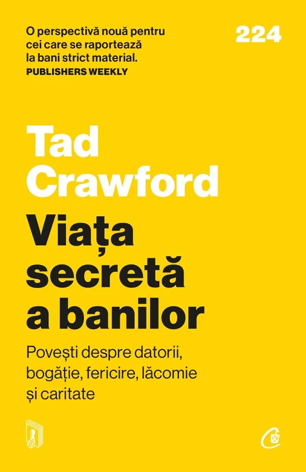 Viata secreta a banilor. Povesti despre datorii, bogatie, fericire, lacomie si caritate