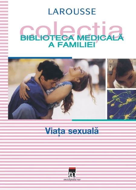 Viata sexuala. Larousse