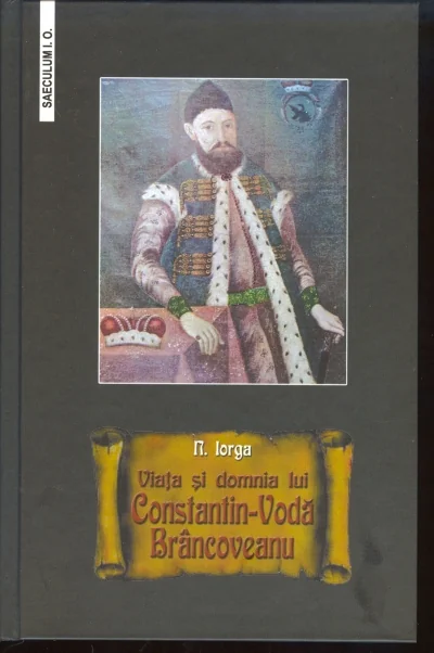 Viata si domnia lui Constantin-Voda Brancoveanu