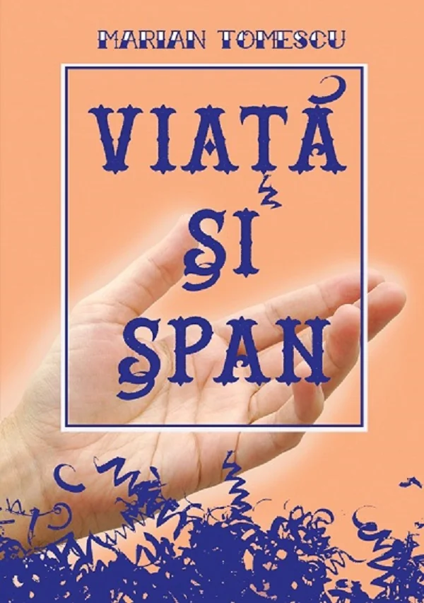 Viata si span