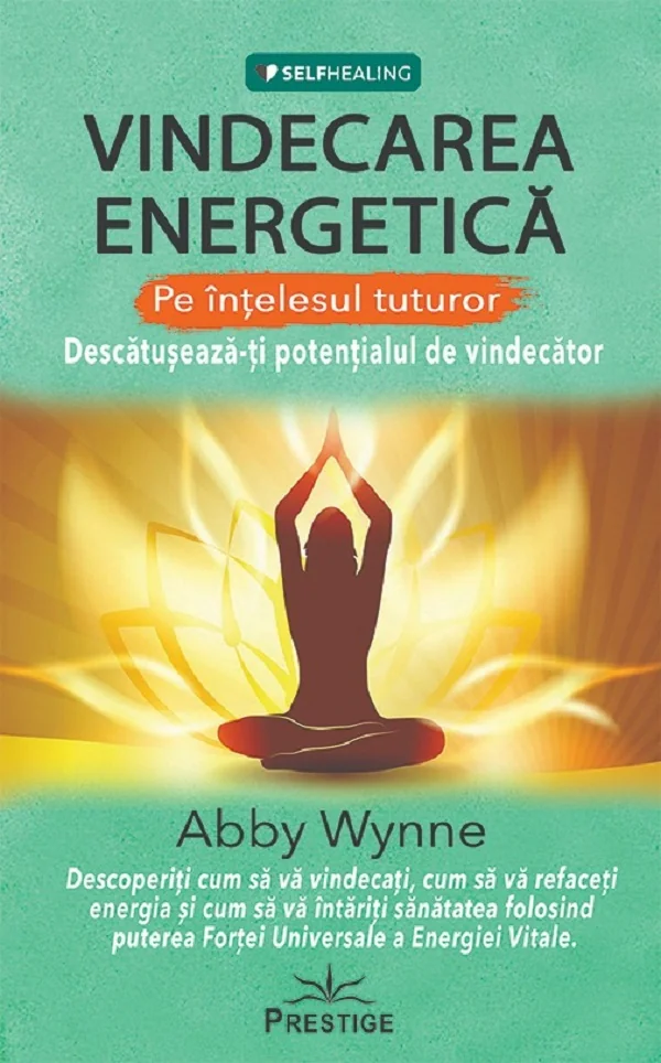 Vindecarea energetica pe intelesul tuturor