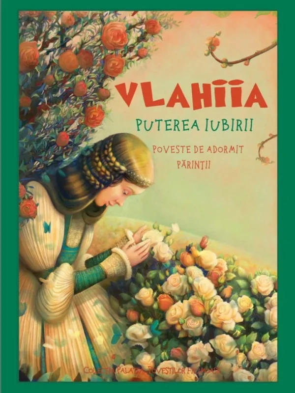 Vlahiia. Puterea iubirii. Poveste de adormit parintii