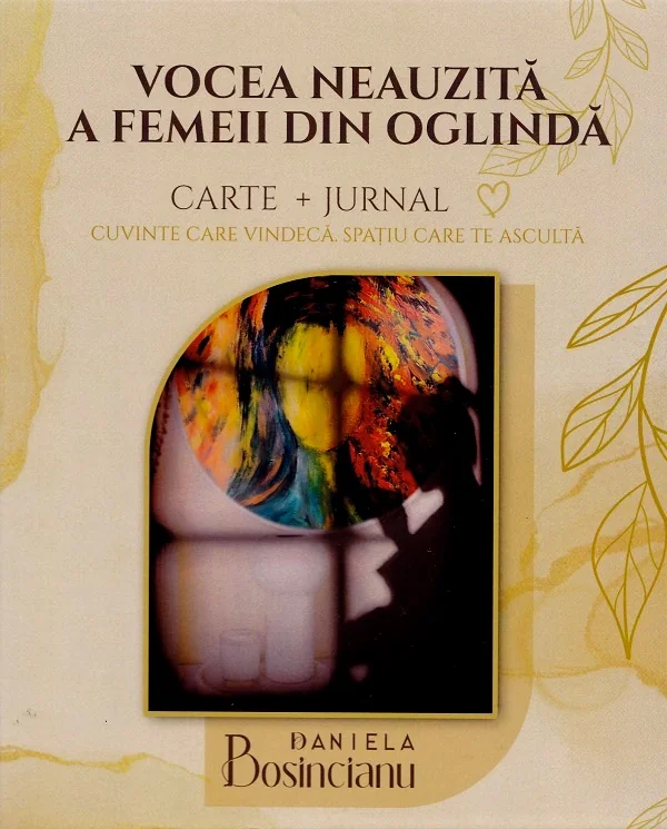 Vocea neauzita a femeii din oglinda. Carte + Jurnal