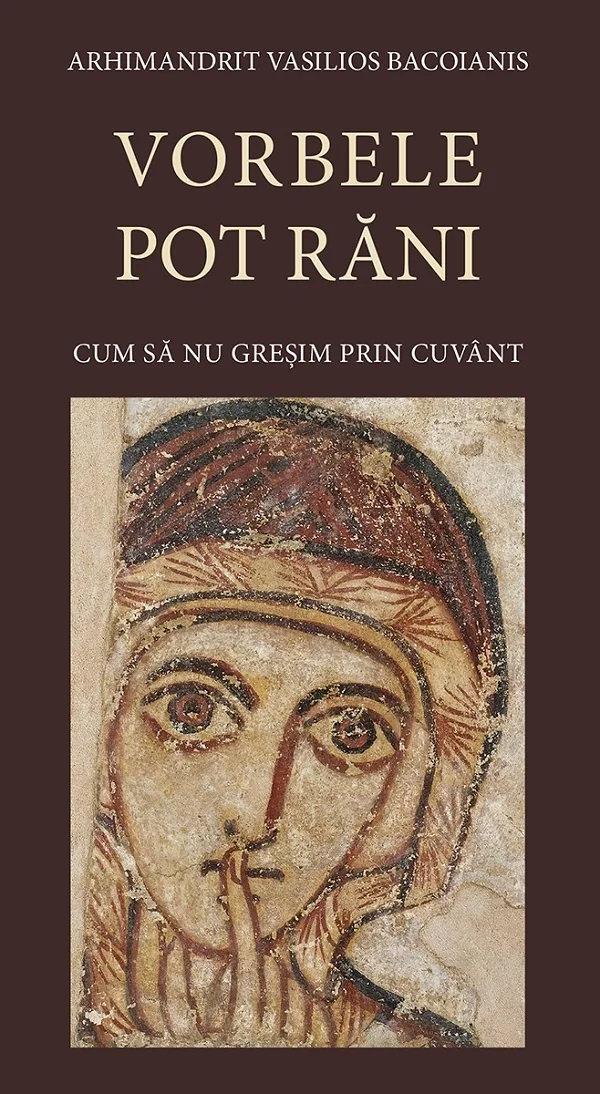 Vorbele pot rani. Cum sa nu gresim prin cuvant Ed.3