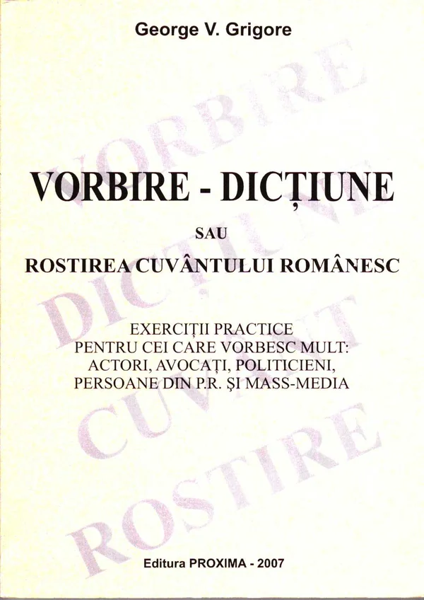 Vorbire - Dictiune sau rostirea cuvantului romanesc