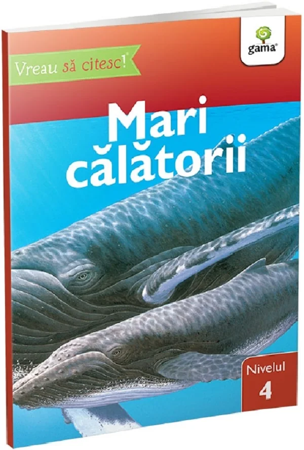 Vreau sa citesc! Nivelul 4. Mari calatorii