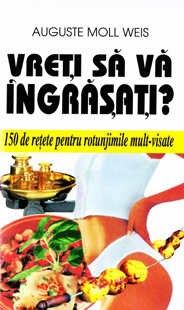 Vreti sa va ingrasati?