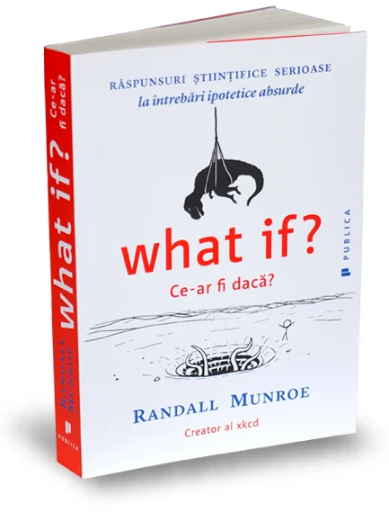 What if? Ce-ar fi daca?