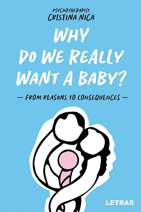 Why Do We Really Want a Baby?